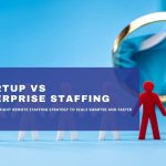 Comparison concept of startup vs enterprise staffing with highlighted figures
