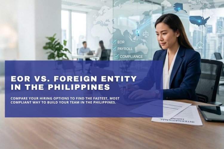 eor-vs-foreign-entity-philippines