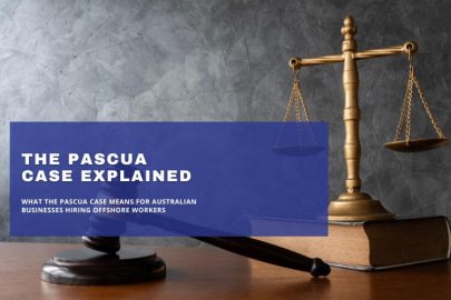 Pascua case explained for Australian businesses hiring offshore workers